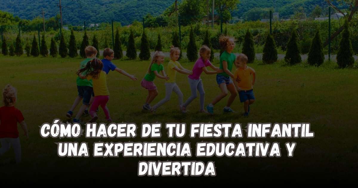 fiesta infantil creativa y educativa Wow! Fiestas y Eventos